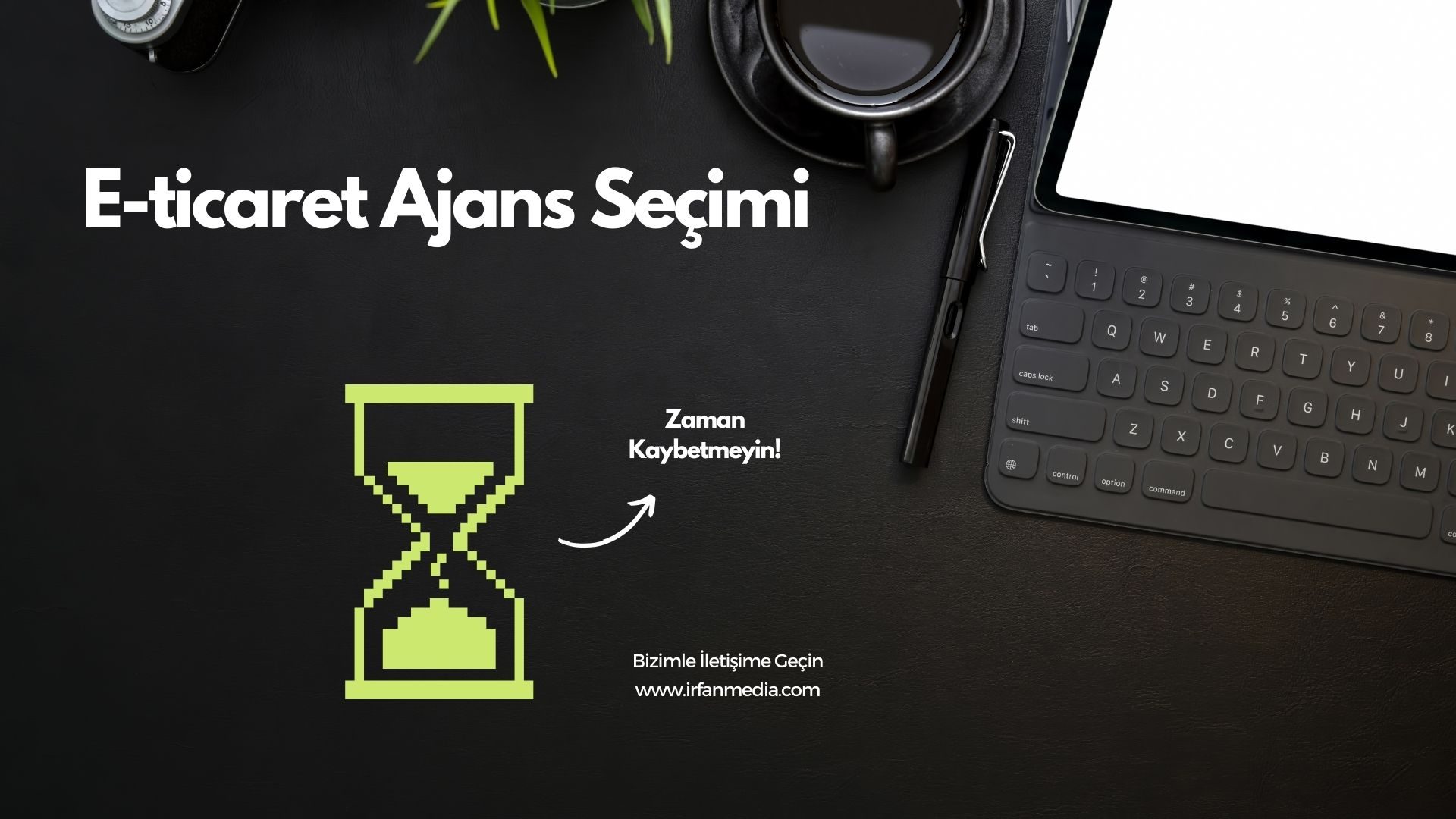 Başarılı Bir E-Ticaret İçin Doğru Ajansla Başlayın